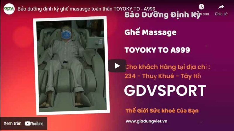 Video Bảo Dưỡng định Kỳ Ghế Massage Toàn Thân Toyoky To A999